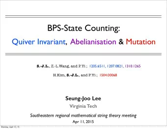 BPS-State Counting:  Quiver Invariant,  Abelianisation &amp; Mutation S.-J.L. , Z.-L.Wang, and P.Yi