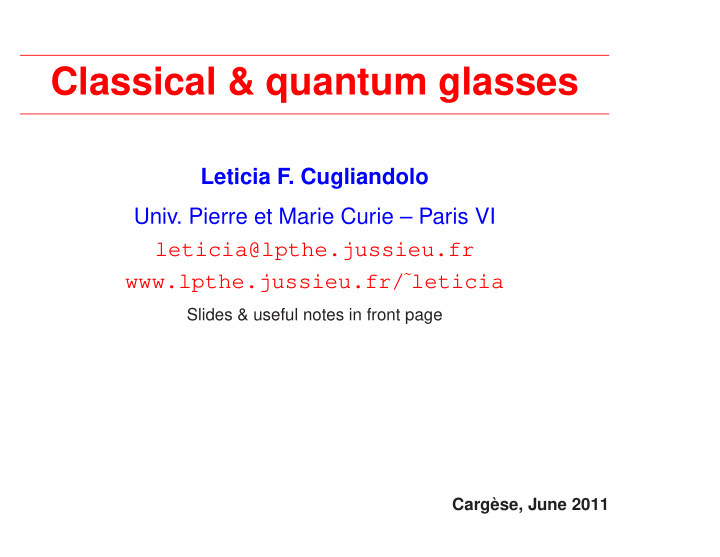 classical quantum glasses