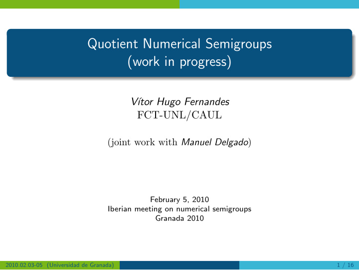 quotient numerical semigroups work in progress