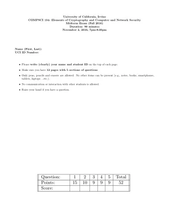 Question:  1  2  3  4  5  Total  Points:  15  10  9  9  9  52  Score:  Name (First, Last):  UCI ID