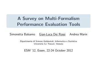 A Survey on Multi-Formalism  Performance Evaluation Tools  Simonetta Balsamo  Gian-Luca Dei Rossi