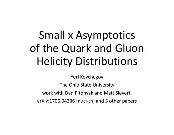 small x asymptotics of the quark and gluon helicity