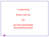 computing betas and qs for ncpp uspp paw pseudopotentials