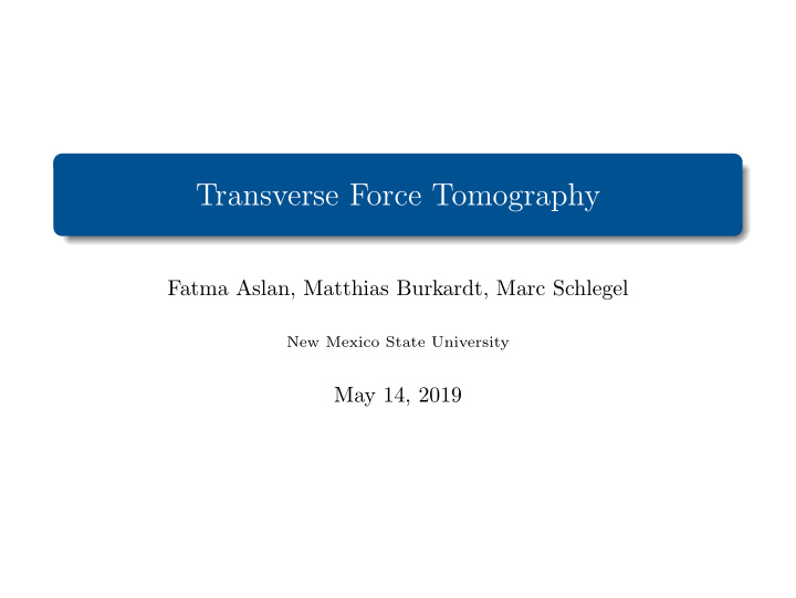 transverse force tomography