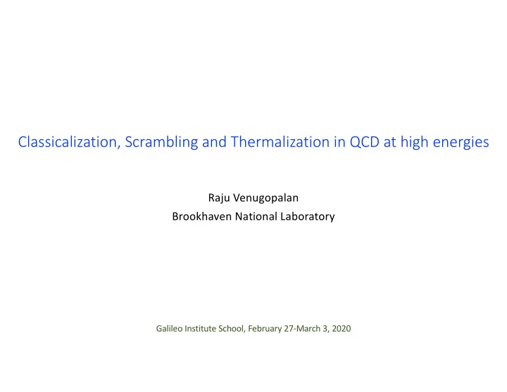 classicalization scrambling and thermalization in qcd at