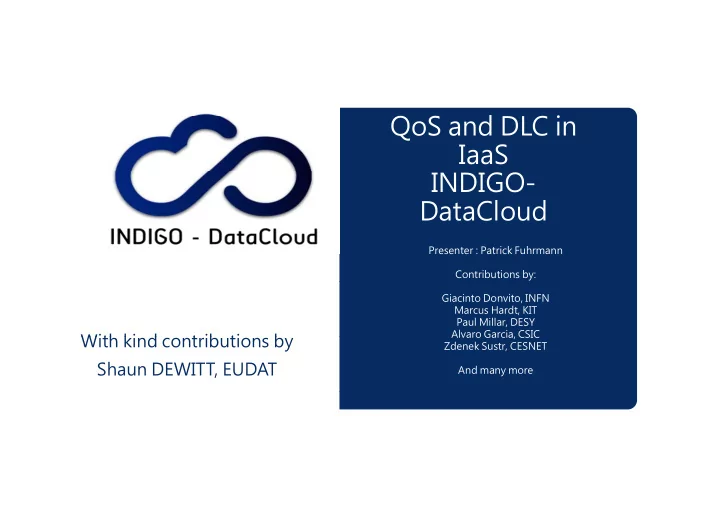 q s qos and dlc in d dlc i iaas indigo datacloud