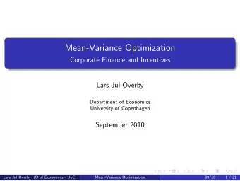 Mean-Variance Optimization  Corporate Finance and Incentives  Lars Jul Overby  Department of