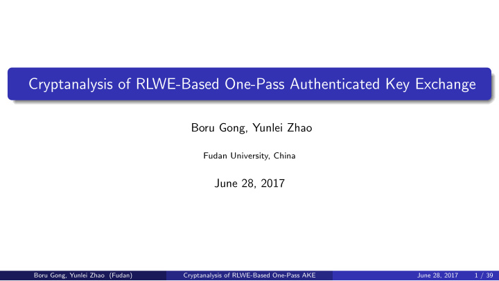 cryptanalysis of rlwe based one pass authenticated key