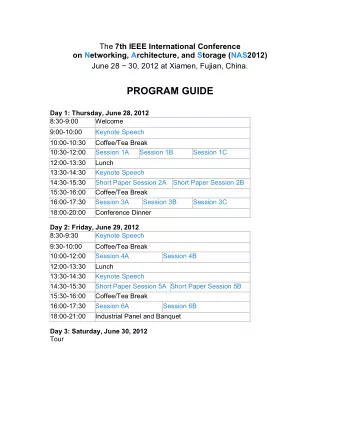PROGRAM GUIDE Day 1: Thursday, June 28, 2012  8:30-9:00  Welcome  9:00-10:00 Keynote Speech