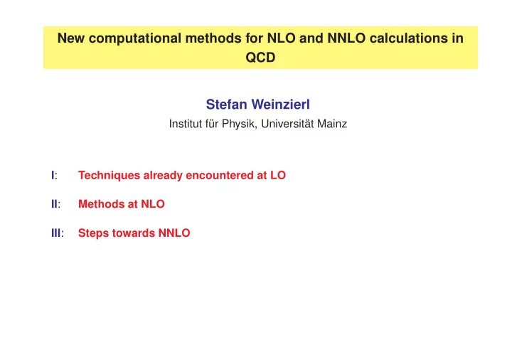 new computational methods for nlo and nnlo calculations