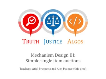 SO FAR  Revelation Principle  Single parameter environments  Second price auctions