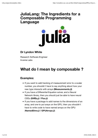 JuliaLang: The Ingredients for a  Composable Programming  Language  Dr Lyndon White  Research