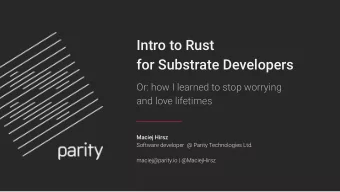 Intro to Rust  for Substrate Developers  Or: how I learned to stop worrying  and love lifetimes