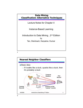 Data Mining  Classification: Alternative Techniques  Lecture Notes for Chapter 4  Instance-Based