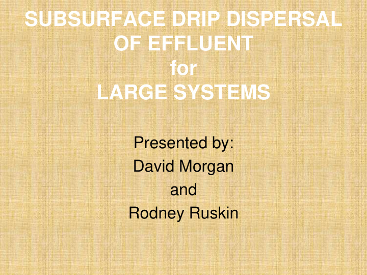 subsurface drip dispersal