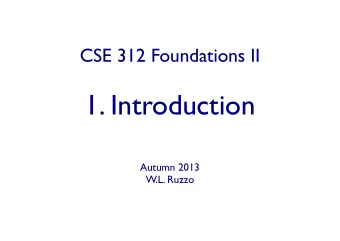 1. Introduction  Autumn 2013  W.L. Ruzzo  CSE 312,  Au '13:  Foundations of Computing II  CSE Home