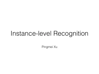 Instance-level Recognition  Pingmei Xu  Object Recognition  Friends SE01EP02  Recognition: Find the