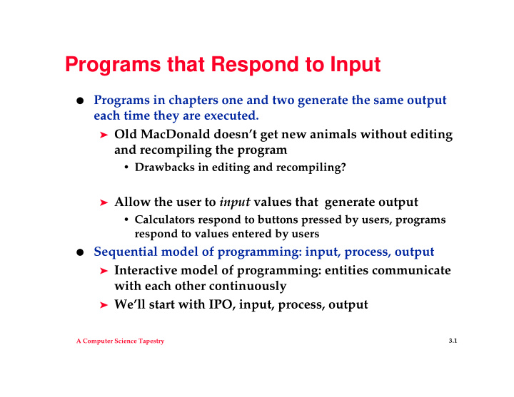 programs that respond to input