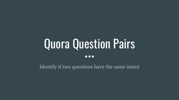 quora question pairs