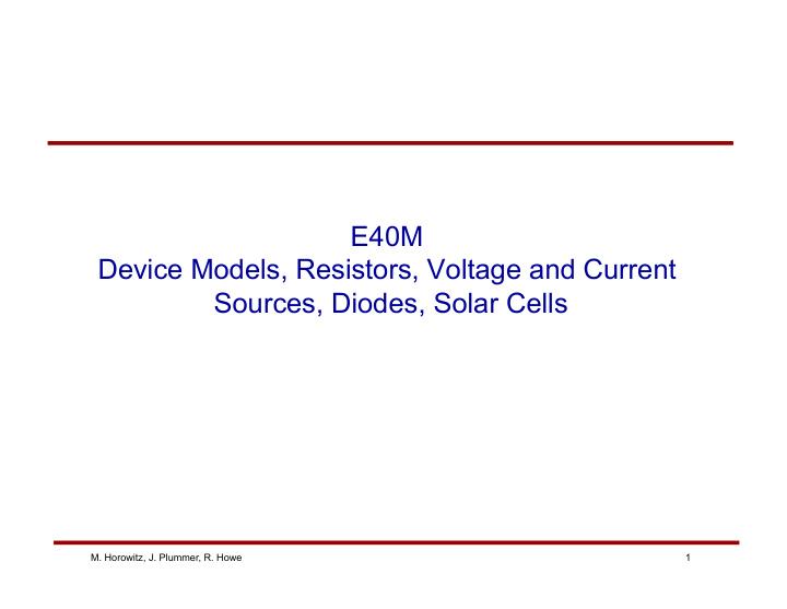 e40m device models resistors voltage and current sources