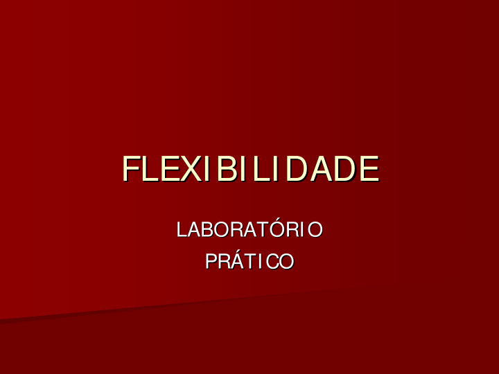 flexibilidade flexibilidade