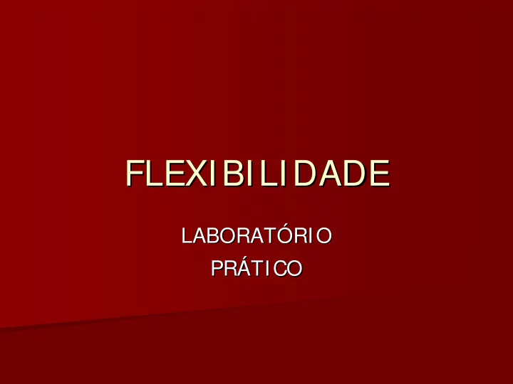 flexibilidade flexibilidade