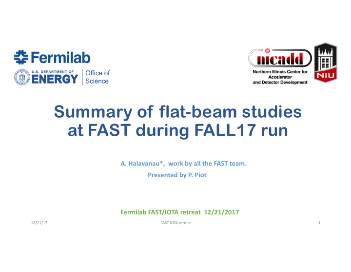 summary of flat beam studies at fast during fall17 run