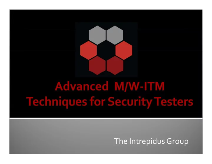 the intrepidus group