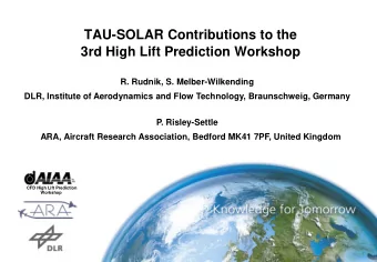 3rd High Lift Prediction Workshop  R. Rudnik, S. Melber-Wilkending  DLR, Institute of Aerodynamics