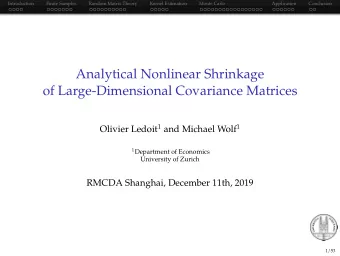 Analytical Nonlinear Shrinkage  of Large-Dimensional Covariance Matrices Olivier Ledoit 1 and