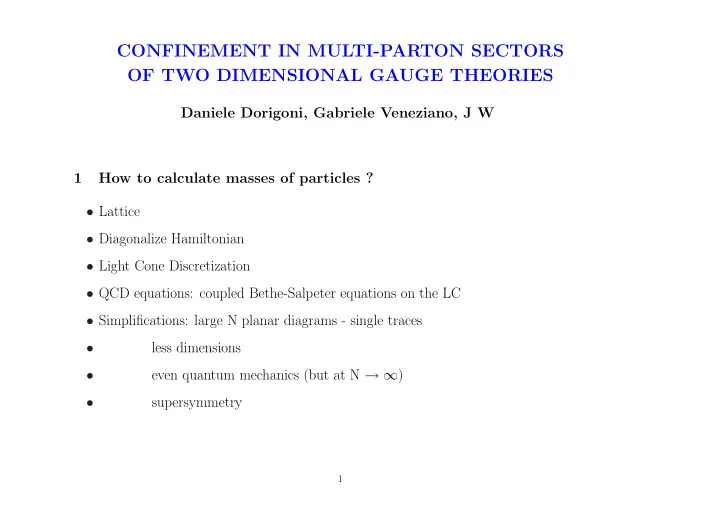 confinement in multi parton sectors of two dimensional