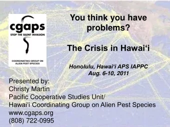 problems? The Crisis in Hawaii Honolulu, Hawaii APS IAPPC  Aug. 6-10, 2011  Presented by: