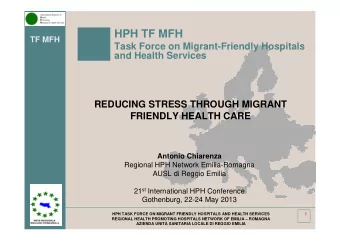 HPH TF MFH  TF MFH  Task Force on Migrant-Friendly Hospitals  and Health Services  REDUCING STRESS