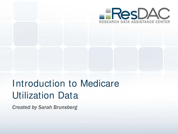 introduction to medicare utilization data