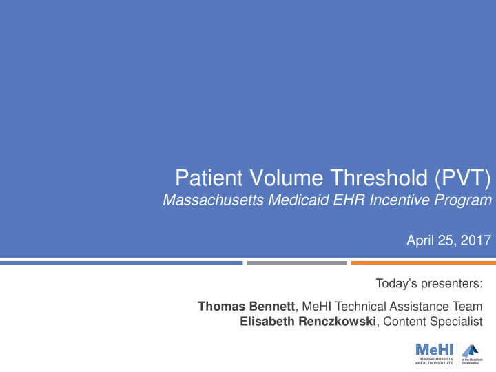 patient volume threshold pvt