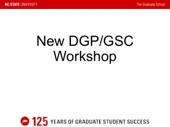 New DGP/GSC  Workshop  Introduction &amp;  Opening Remarks  Peter Harries  Student Information