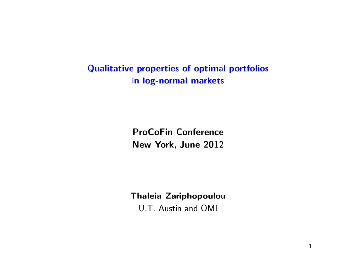 qualitative properties of optimal portfolios in log