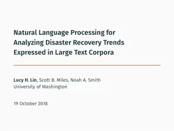 Natural Language Processing for  Analyzing Disaster Recovery Trends  Expressed in Large Text