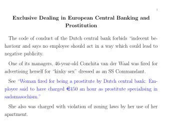 Exclusive Dealing in European Central Banking and  Prostitution  The code of conduct of the Dutch