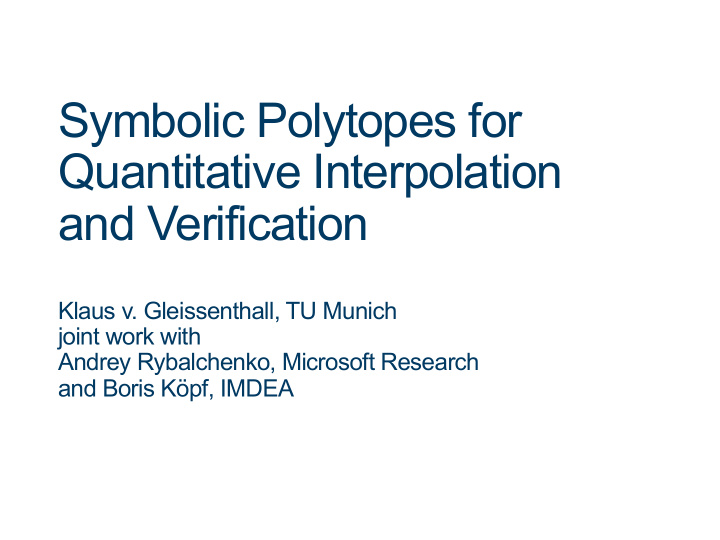 symbolic polytopes for quantitative interpolation and