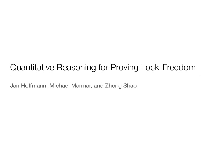 quantitative reasoning for proving lock freedom
