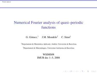 Numerical Fourier analysis of quasiperiodic  functions G. Gmez, 1 J.M. Mondelo 2 C. Sim 1 1
