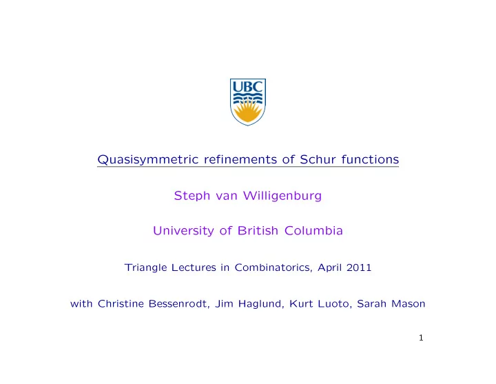 quasisymmetric refinements of schur functions steph van