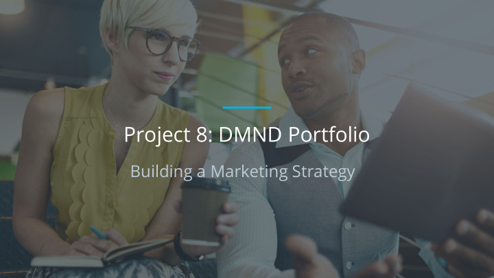 project 8 dmnd portfolio
