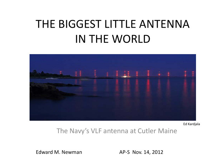 the biggest little antenna in the world