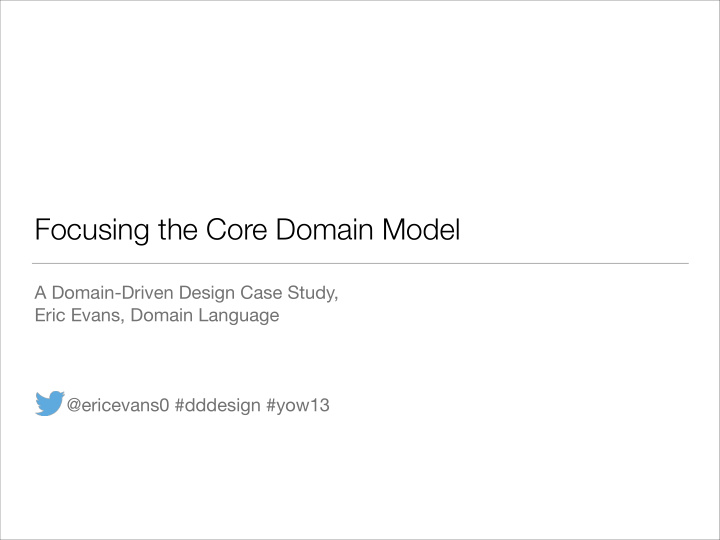 focusing the core domain model