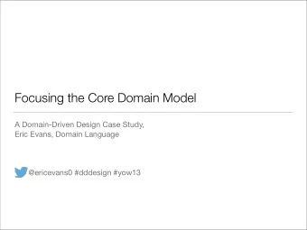 Focusing the Core Domain Model A Domain-Driven Design Case Study, Eric Evans, Domain Language