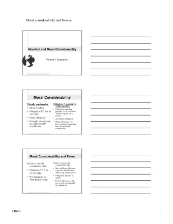 Moral Considerability  Morally considerable  Obligations regarding or  with respect to