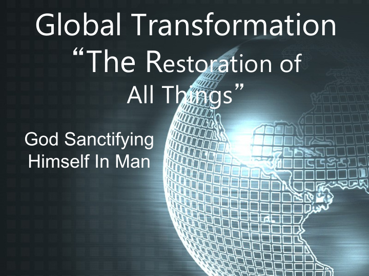 the restoration of all things