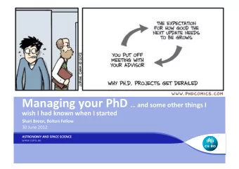 Outline    My  PhD  experience    What  is  a  successfully  managed